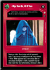 Star Wars CCG (SWCCG) Wipe Them Out, All Of Them