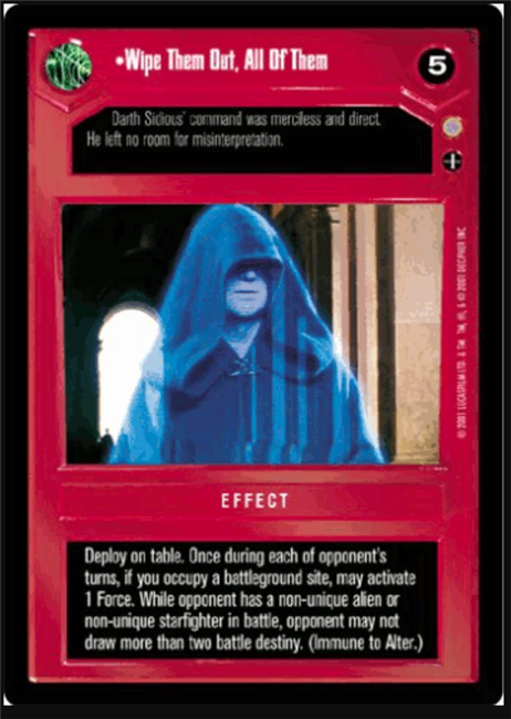 Star Wars CCG (SWCCG) Wipe Them Out, All Of Them