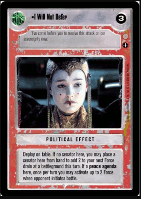 Star Wars CCG (SWCCG) I Will Not Defer