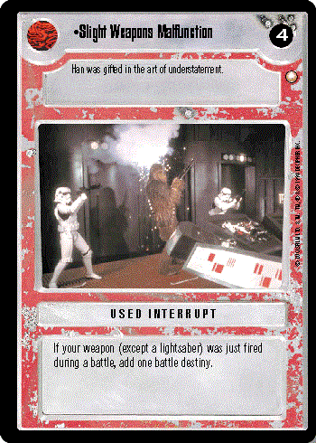 Star Wars CCG (SWCCG) Slight Weapons Malfunction
