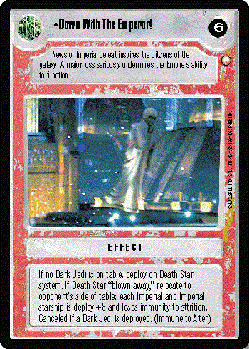 Star Wars CCG (SWCCG) Down With The Emperor!