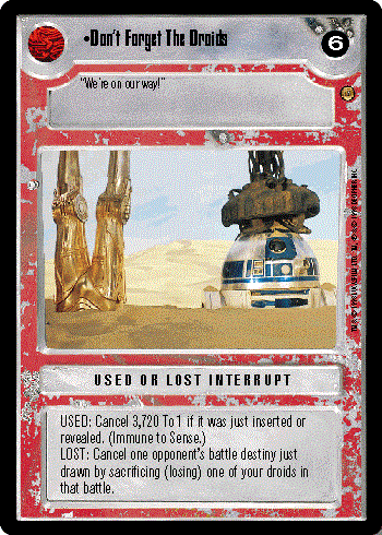 Star Wars CCG (SWCCG) Don't Forget The Droids