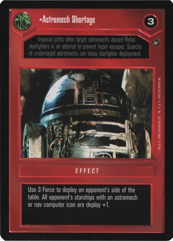 Star Wars CCG (SWCCG) Astromech Shortage