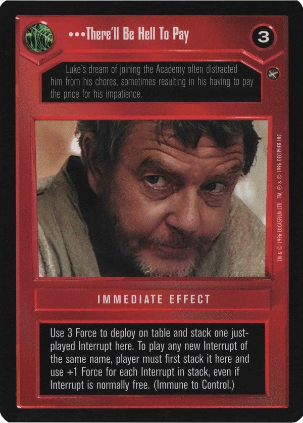Star Wars CCG (SWCCG) There'll Be Hell To Pay