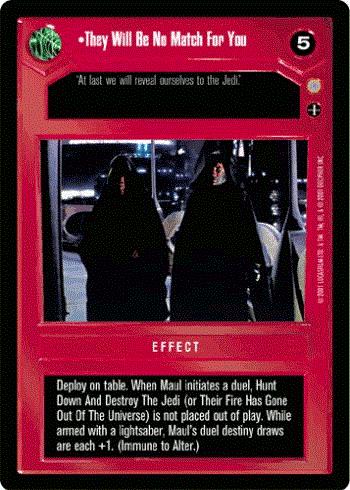 Star Wars CCG (SWCCG) They Will Be No Match For You