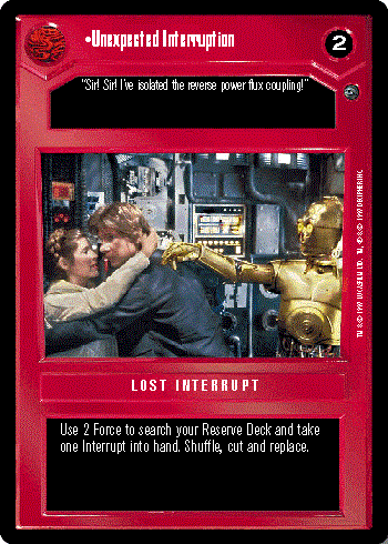 Star Wars CCG (SWCCG) Unexpected Interruption