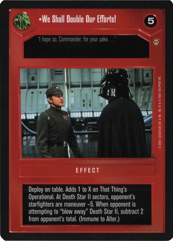 Star Wars CCG (SWCCG) We Shall Double Our Efforts!