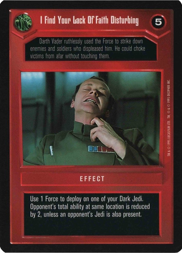 Decipher SWCCG Star Wars CCG I Find Your Lack Of Faith Disturbing (WB)