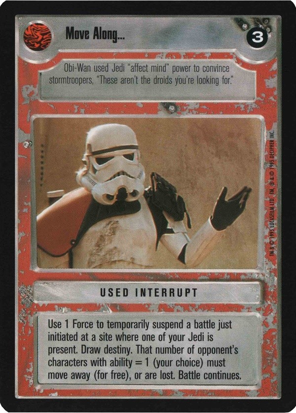 Decipher SWCCG Star Wars CCG Move Along... (WB)