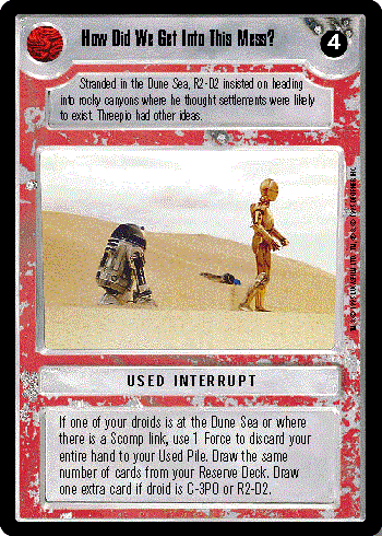 Decipher SWCCG Star Wars CCG How Did We Get Into This Mess? (WB)