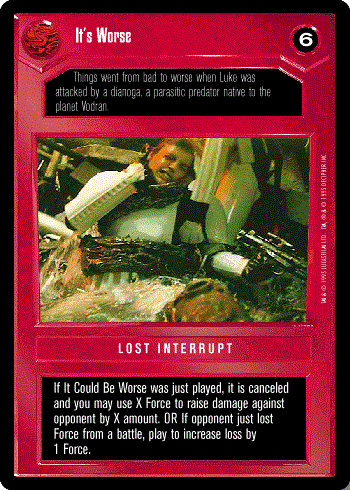 Decipher SWCCG Star Wars CCG It's Worse (WB)