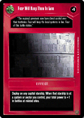 Decipher SWCCG Star Wars CCG Fear Will Keep Them In Line (WB)