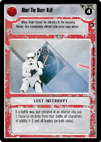 Decipher SWCCG Star Wars CCG Blast The Door, Kid! (WB)