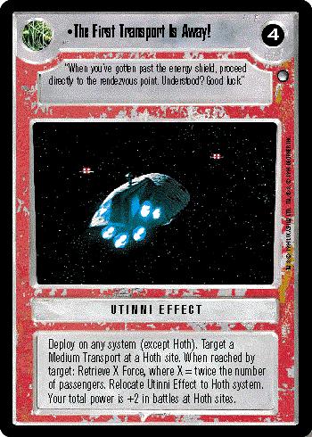 Decipher SWCCG Star Wars CCG The First Transport Is Away! (WB)