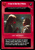 Decipher SWCCG Star Wars CCG I'd Just As Soon Kiss A Wookiee (WB)