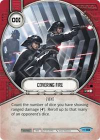 Star Wars Destiny Covering Fire (Empire At War #118)