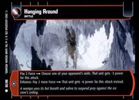 Star Wars TCG Hanging Around (ESB #168) - The Empire Strikes Back (TCG)